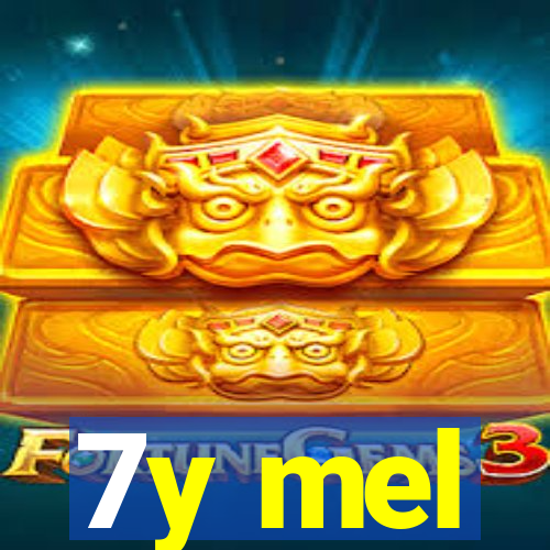 7y mel